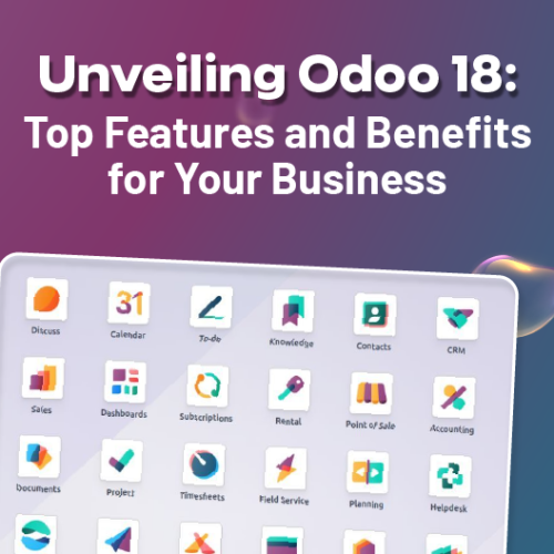Odoo 18 New Features – Transforming the Future of ERP and Business Automation